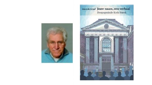 Presentatie boek over doopsgezinde kerk Sneek: ‘Jouw naam | een verhaal’