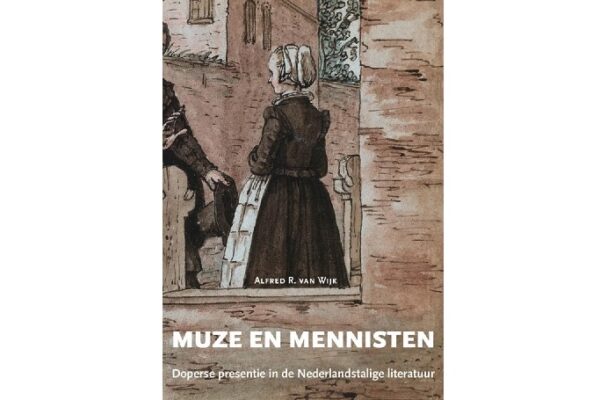 ‘Muze en Mennisten’: Doperse presentie in de Nederlandstalige literatuur.