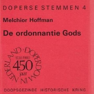 Melchior Hoffman : De ordonnantie Gods