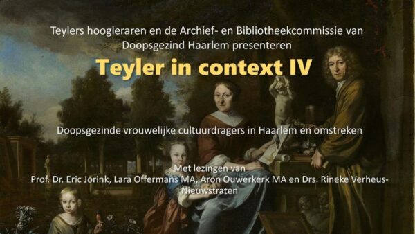 Lezingen over doopsgezinde vrouwelijke cultuurdragers in Haarlem e.o.